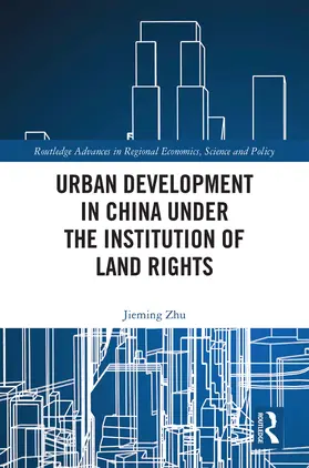 Zhu | Urban Development in China under the Institution of Land Rights | Buch | 978-0-367-35803-7 | sack.de