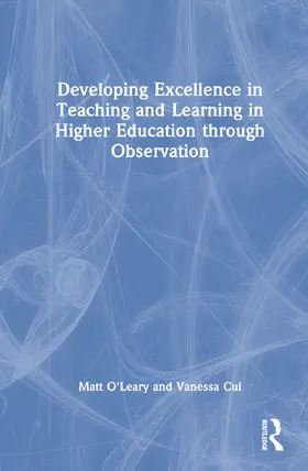 O'Leary / Cui |  Developing Excellence in Teaching and Learning in Higher Education Through Observation | Buch |  Sack Fachmedien