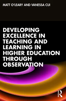 O'Leary / Cui |  Developing Excellence in Teaching and Learning in Higher Education through Observation | Buch |  Sack Fachmedien