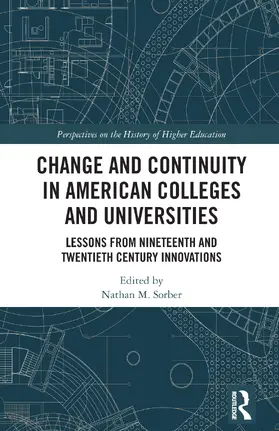 Sorber |  Change and Continuity in American Colleges and Universities | Buch |  Sack Fachmedien