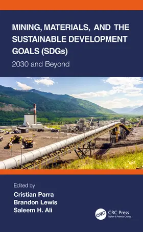 Parra / Lewis / Ali |  Mining, Materials, and the Sustainable Development Goals (Sdgs) | Buch |  Sack Fachmedien