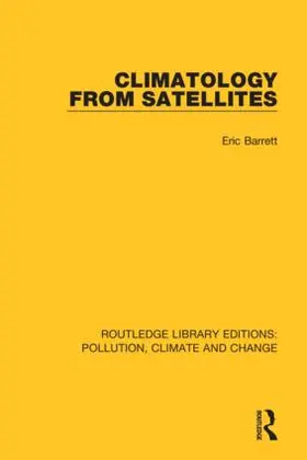 Barrett |  Climatology from Satellites | Buch |  Sack Fachmedien