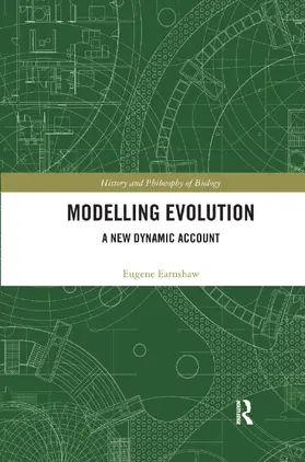 Earnshaw-Whyte |  Modelling Evolution | Buch |  Sack Fachmedien