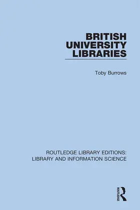 Burrows |  British University Libraries | Buch |  Sack Fachmedien