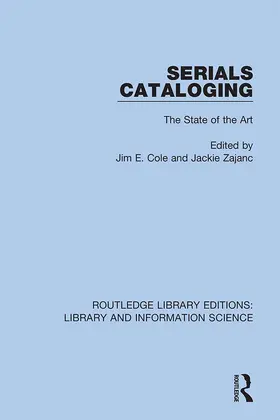 Cole / Zajanc |  Serials Cataloging | Buch |  Sack Fachmedien