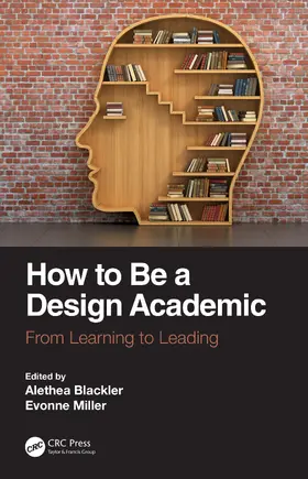 Blackler / Miller |  How to Be a Design Academic | Buch |  Sack Fachmedien