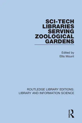 Mount |  Sci-Tech Libraries Serving Zoological Gardens | Buch |  Sack Fachmedien