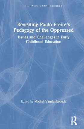 Vandenbroeck |  Revisiting Paulo Freire's Pedagogy of the Oppressed | Buch |  Sack Fachmedien