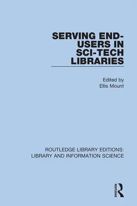 Mount |  Serving End-Users in Sci-Tech Libraries | Buch |  Sack Fachmedien