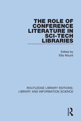 Mount |  The Role of Conference Literature in Sci-Tech Libraries | Buch |  Sack Fachmedien