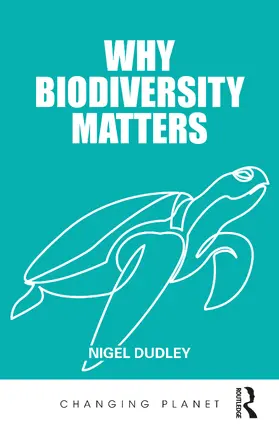 Dudley |  Why Biodiversity Matters | Buch |  Sack Fachmedien