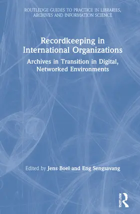 Boel / Sengsavang |  Recordkeeping in International Organizations | Buch |  Sack Fachmedien