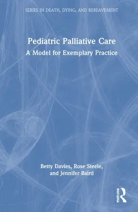 Davies / Steele / Baird |  Pediatric Palliative Care | Buch |  Sack Fachmedien