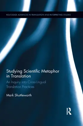 Shuttleworth |  Studying Scientific Metaphor in Translation | Buch |  Sack Fachmedien