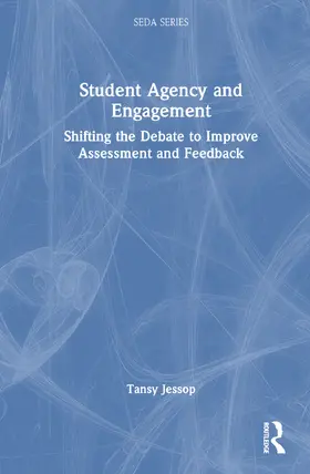 Jessop |  Student Agency and Engagement | Buch |  Sack Fachmedien