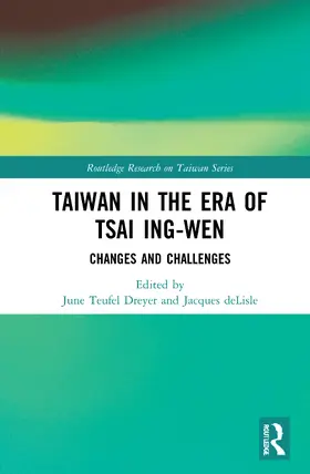 Dreyer / deLisle |  Taiwan in the Era of Tsai Ing-wen | Buch |  Sack Fachmedien