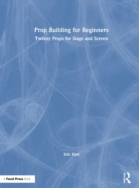 Hart |  Prop Building for Beginners | Buch |  Sack Fachmedien