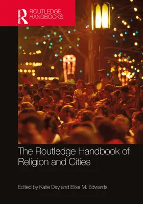 Day / Edwards |  The Routledge Handbook of Religion and Cities | Buch |  Sack Fachmedien