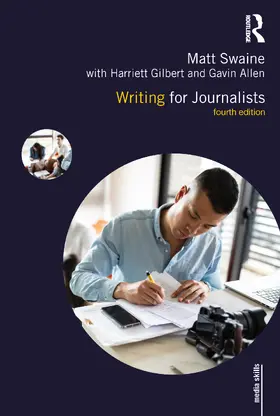 Swaine / Gilbert / Allen |  Writing for Journalists | Buch |  Sack Fachmedien