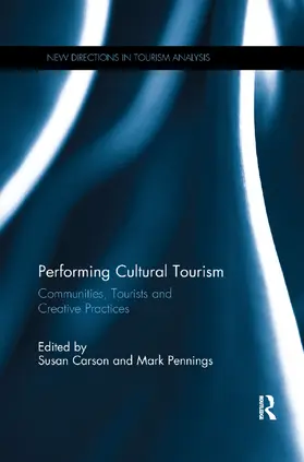 Carson / Pennings |  Performing Cultural Tourism | Buch |  Sack Fachmedien