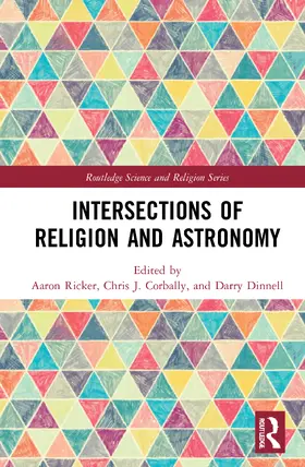 Corbally / Ricker / Dinell |  Intersections of Religion and Astronomy | Buch |  Sack Fachmedien