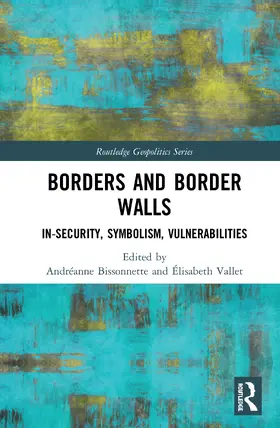 Bissonnette / Vallet |  Borders and Border Walls | Buch |  Sack Fachmedien