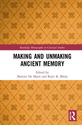 De Marre / Bhola |  Making and Unmaking Ancient Memory | Buch |  Sack Fachmedien