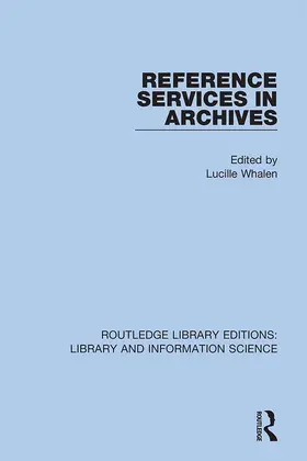 Whalen |  Reference Services in Archives | Buch |  Sack Fachmedien