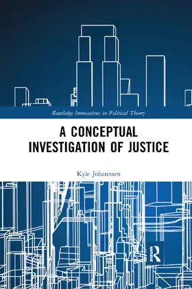 Johannsen |  A Conceptual Investigation of Justice | Buch |  Sack Fachmedien