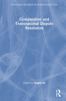 Ali |  Comparative and Transnational Dispute Resolution | Buch |  Sack Fachmedien