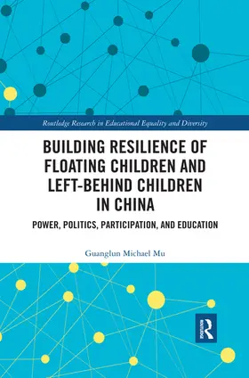 Mu |  Building Resilience of Floating Children and Left-Behind Children in China | Buch |  Sack Fachmedien