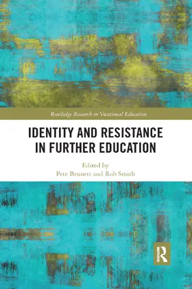 Bennett / Smith |  Identity and Resistance in Further Education | Buch |  Sack Fachmedien