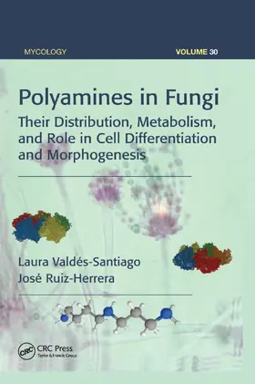 Valdes-Santiago / Valdés-Santiago / Ruiz-Herrera | Polyamines in Fungi | Buch | 978-0-367-37710-6 | sack.de