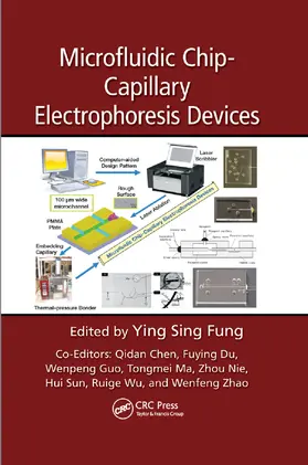 Fung / Chen / Du |  Microfluidic Chip-Capillary Electrophoresis Devices | Buch |  Sack Fachmedien