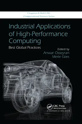 Osseyran / Giles |  Industrial Applications of High-Performance Computing: Best Global Practices | Buch |  Sack Fachmedien