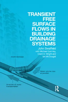 Swaffield | Transient Free Surface Flows in Building Drainage Systems | Buch | 978-0-367-37780-9 | sack.de