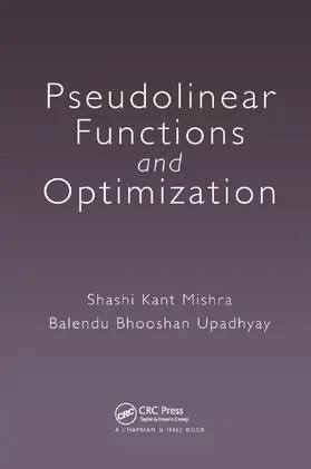 Mishra / Upadhyay |  Pseudolinear Functions and Optimization | Buch |  Sack Fachmedien
