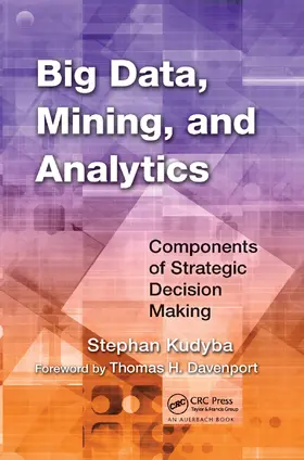 Kudyba | Big Data, Mining, and Analytics | Buch | 978-0-367-37881-3 | www2.sack.de