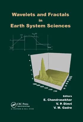 Chandrasekhar / Dimri / Gadre | Wavelets and Fractals in Earth System Sciences | Buch | 978-0-367-37919-3 | sack.de