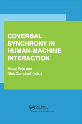 Rojc / Campbell |  Coverbal Synchrony in Human-Machine Interaction | Buch |  Sack Fachmedien