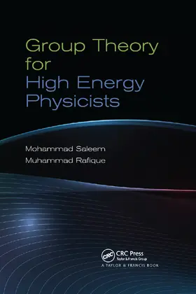 Saleem / Rafique |  Group Theory for High Energy Physicists | Buch |  Sack Fachmedien