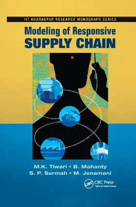 Tiwari / Mahanty / Sarmah |  Modeling of Responsive Supply Chain | Buch |  Sack Fachmedien