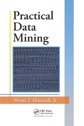 Hancock | Practical Data Mining | Buch | 978-0-367-38190-5 | sack.de