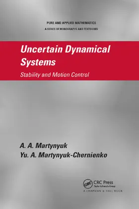 Martynyuk / Martynyuk-Chernienko | Uncertain Dynamical Systems | Buch | 978-0-367-38207-0 | sack.de