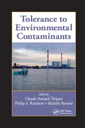Amiard-Triquet / Rainbow / Romeo | Tolerance to Environmental Contaminants | Buch | 978-0-367-38311-4 | sack.de