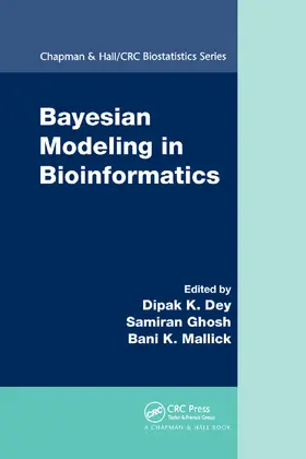 Dey / Ghosh / Mallick | Bayesian Modeling in Bioinformatics | Buch | 978-0-367-38365-7 | sack.de
