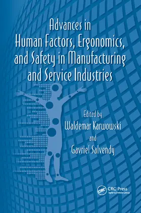 Karwowski / Salvendy | Advances in Human Factors, Ergonomics, and Safety in Manufacturing and Service Industries | Buch | 978-0-367-38386-2 | sack.de