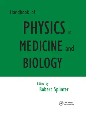 Splinter | Handbook of Physics in Medicine and Biology | Buch | 978-0-367-38431-9 | sack.de