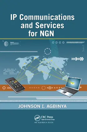 Agbinya | IP Communications and Services for NGN | Buch | 978-0-367-38458-6 | sack.de