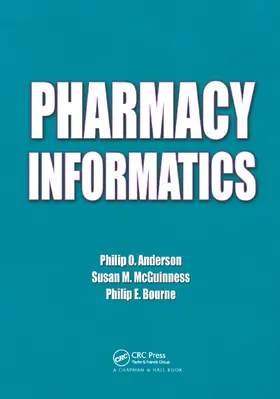 Anderson / McGuinness / Bourne | Pharmacy Informatics | Buch | 978-0-367-38480-7 | www2.sack.de